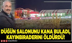 Düğün salonunu kana buladı, kayınbiraderini öldürdü!