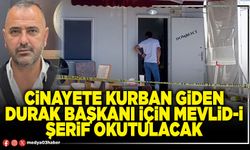 Cinayete kurban giden Durak Başkanı için mevlid-i şerif okutulacak