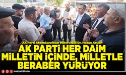 AK Parti her daim milletin içinde, milletle beraber yürüyor