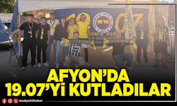 Afyon’da 19.07’yi kutladılar
