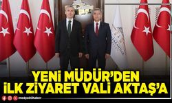 Yeni Müdür’den ilk ziyaret Vali Aktaş’a