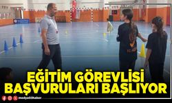 Eğitim görevlisi başvuruları başlıyor