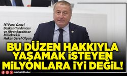 Bu düzen hakkıyla yaşamak isteyen milyonlara iyi değil!