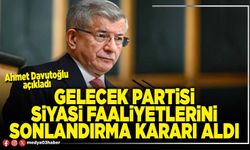 Gelecek Partisi siyasi faaliyetlerini sonlandırma kararı aldı