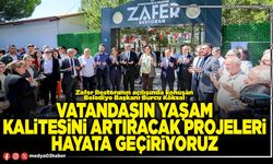 Vatandaşın yaşam kalitesini artıracak projeleri hayata geçiriyoruz