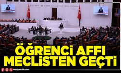 Öğrenci affı Meclisten geçti