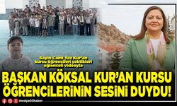 Başkan Köksal Kur’an Kursu öğrencilerinin sesini duydu!
