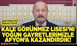 Kale Görünmez Lisesi’ni yoğun gayretlerimizle Afyon’a kazandırdık!