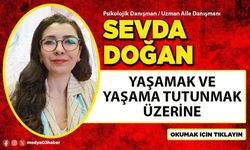 Yaşamak ve yaşama tutunmak üzerine