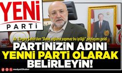 Partinizin adını Yenni Parti olarak belirleyin!