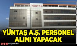 Yüntaş A.Ş. personel alımı yapacak