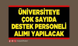 Üniversiteye çok sayıda destek personeli alımı yapılacak