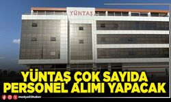Yüntaş çok sayıda personel alımı yapacak