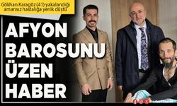 Afyon Barosunu üzen haber