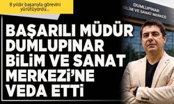 Başarılı Müdür Dumlupınar Bilim ve Sanat Merkezi’ne veda etti