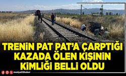 Trenin pat pat’a çarptığı kazada ölen kişinin kimliği belli oldu