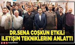 Dr.Sena Coşkun etkili iletişim tekniklerini anlattı