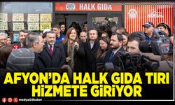 Afyon’da Halk Gıda Tırı hizmete giriyor