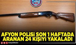Afyon Polisi son 1 haftada aranan 24 kişiyi yakaladı