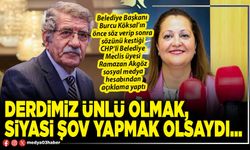 Derdimiz ünlü olmak, siyasi şov yapmak olsaydı…