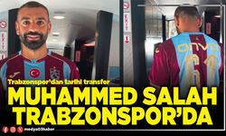 Muhammed Salah Trabzonspor’da