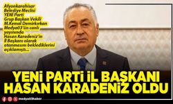Yeni Parti İl Başkanı Hasan Karadeniz oldu