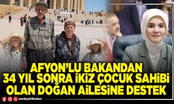 Afyon’lu Bakandan 34 yıl sonra ikiz çocuk sahibi olan Doğan ailesine destek
