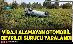 Virajı alamayan otomobil devrildi sürücü yaralandı