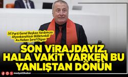 Son virajdayız, hâlâ vakit varken bu yanlıştan dönün