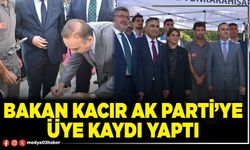 Bakan Kacır AK Parti’ye üye kaydı yaptı