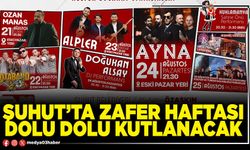 Şuhut’ta Zafer Haftası dolu dolu kutlanacak