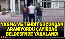 Yağma ve tehdit suçundan aranıyordu Çayırbağ Beldesi’nde yakalandı