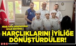 Harçlıklarını iyiliğe dönüştürdüler!