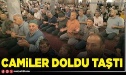 Camiler doldu taştı