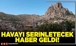 Havayı serinletecek haber geldi!