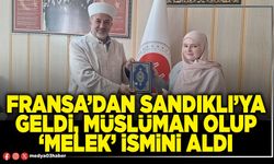Fransa’dan Sandıklı’ya geldi müslüman olup ‘Melek’ ismini aldı