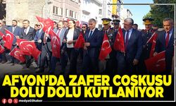 Afyon’da zafer coşkusu dolu dolu kutlanıyor