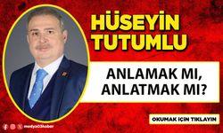 Anlamak mı, Anlatmak mı?