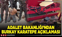 Adalet Bakanlığı’ndan Burkay Karatepe açıklaması