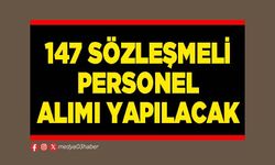 147 sözleşmeli personel alımı yapılacak