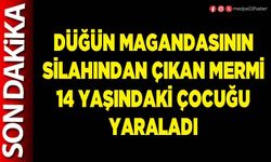 Düğün magandasının silahından çıkan mermi 14 yaşındaki çocuğu yaraladı