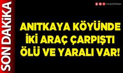 Anıtkaya köyünde iki araç çarpıştı ölü ve yaralı var!