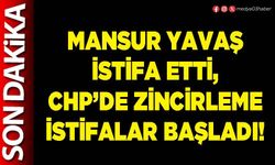 Mansur Yavaş istifa etti, CHP’de zincirleme istifalar başladı!