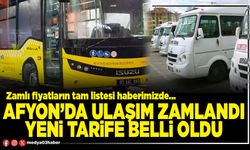 Afyon’da ulaşım zamlandı yeni tarife belli oldu
