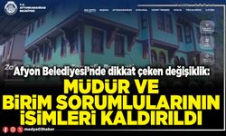 Afyon Belediyesi’nde dikkat çeken değişiklik: Müdür ve birim sorumlularının isimleri kaldırıldı
