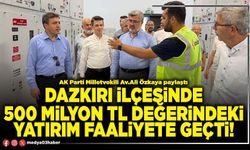 Dazkırı ilçesinde 500 Milyon TL değerindeki yatırım faaliyete geçti!