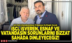 İşçi, işveren, esnaf ve vatandaşın sorunlarını bizzat sahada dinleyeceğiz!