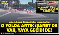 O yolda artık işaret de var, yaya geçidi de!