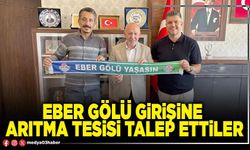 Eber Gölü girişine arıtma tesisi talep ettiler