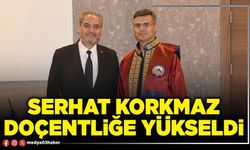 Serhat Korkmaz Doçentliğe yükseldi